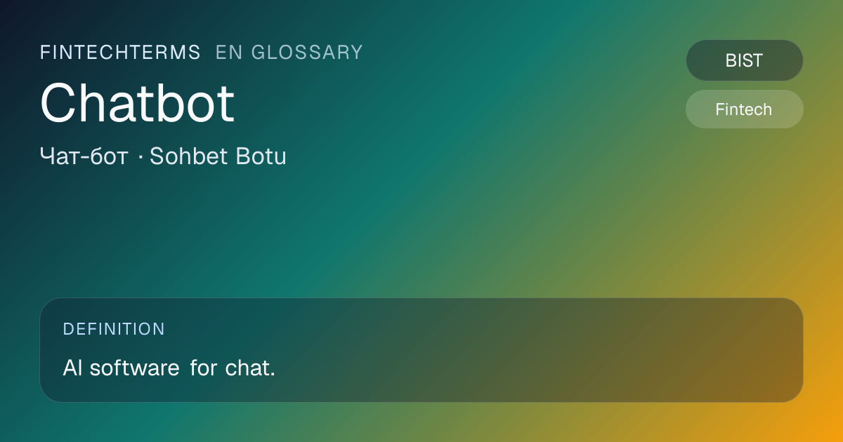 Chatbot meaning in fintech and finance | FinTechTerms