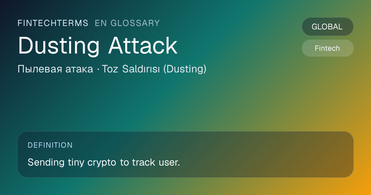 Dusting Attack: meaning | FinTechTerms