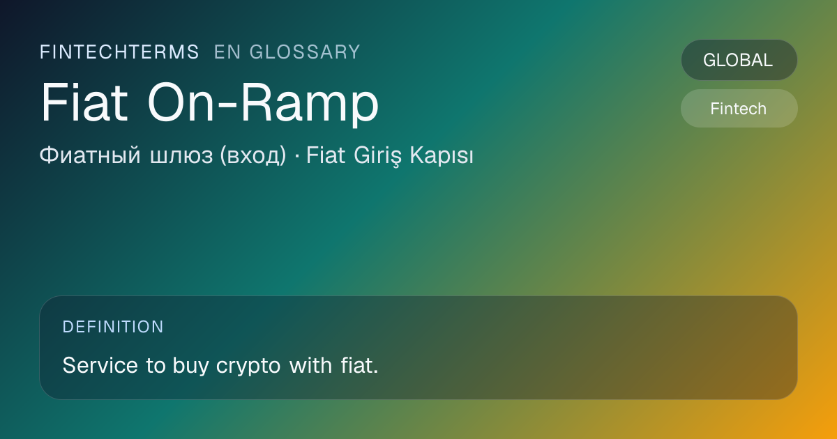 Fiat On-Ramp meaning in fintech and finance | FinTechTerms