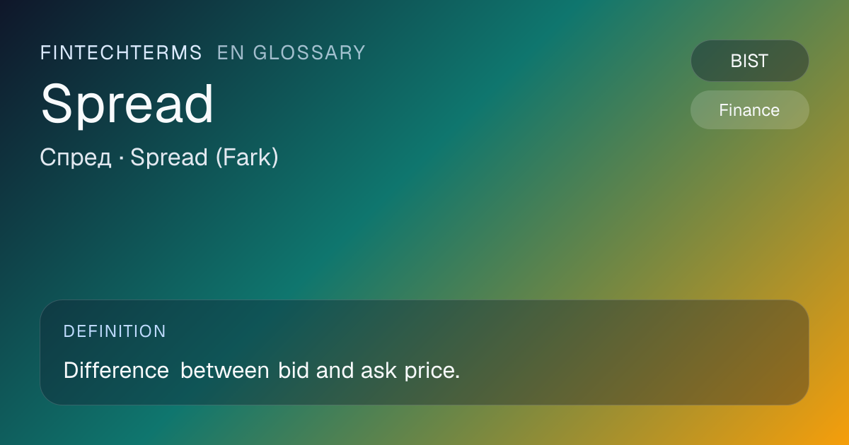 Spread meaning in fintech and finance | FinTechTerms